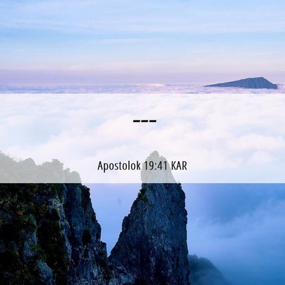 Picture 06 - Apostolok 19:41 KAR -  - Bible Verse Picture