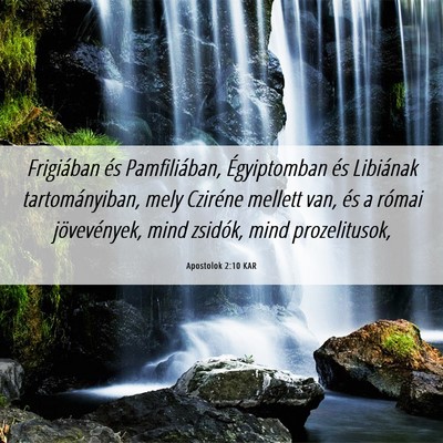 Picture 06 - Apostolok 2:10 KAR - Frigiában és Pamfiliában, Égyiptomban és - Bible Verse Picture