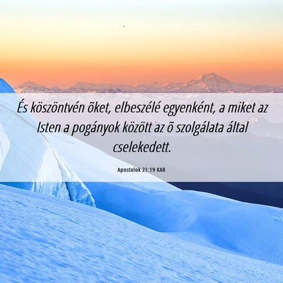 Picture 06 - Apostolok 21:19 KAR - És köszöntvén õket, elbeszélé egyenként, - Bible Verse Picture