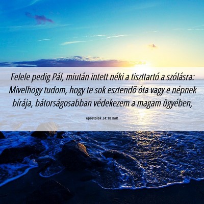 Picture 06 - Apostolok 24:10 KAR - Felele pedig Pál, miután intett néki a - Bible Verse Picture