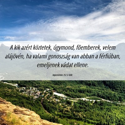 Picture 06 - Apostolok 25:5 KAR - A kik azért köztetek, úgymond, fõemberek, - Bible Verse Picture