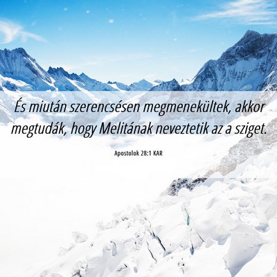 Picture 06 - Apostolok 28:1 KAR - És miután szerencsésen megmenekültek, akkor - Bible Verse Picture