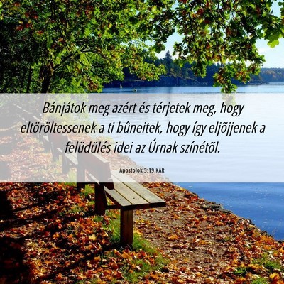 Picture 06 - Apostolok 3:19 KAR - Bánjátok meg azért és térjetek meg, hogy - Bible Verse Picture