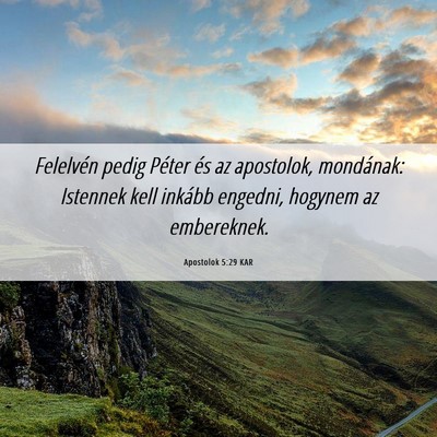 Picture 06 - Apostolok 5:29 KAR - Felelvén pedig Péter és az apostolok, - Bible Verse Picture