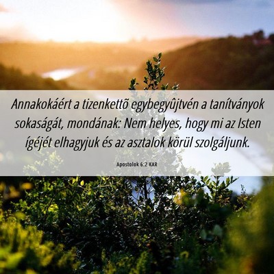 Picture 06 - Apostolok 6:2 KAR - Annakokáért a tizenkettõ egybegyûjtvén a - Bible Verse Picture