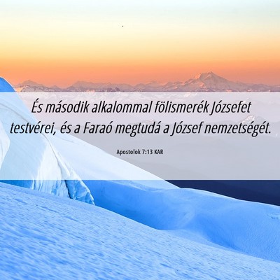 Picture 06 - Apostolok 7:13 KAR - És második alkalommal fölismerék Józsefet - Bible Verse Picture