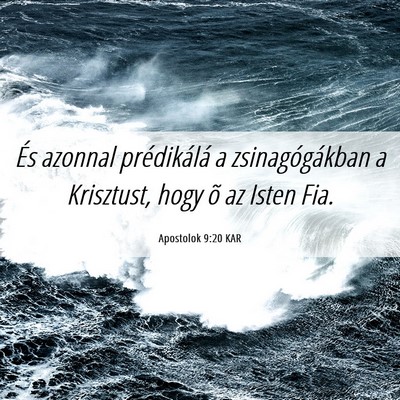 Picture 06 - Apostolok 9:20 KAR - És azonnal prédikálá a zsinagógákban a - Bible Verse Picture