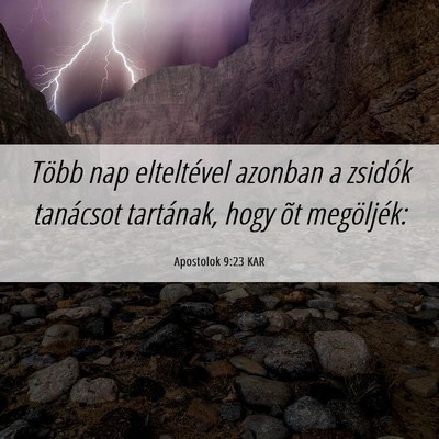 Picture 06 - Apostolok 9:23 KAR - Több nap elteltével azonban a zsidók tanácsot - Bible Verse Picture