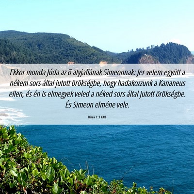 Picture 06 - Bírák 1:3 KAR - Ekkor monda Júda az õ atyjafiának Simeonnak: - Bible Verse Picture
