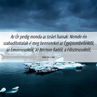 Picture 06 - Bírák 10:11 KAR - Az Úr pedig monda az Izráel fiainak: Nemde én - Bible Verse Picture