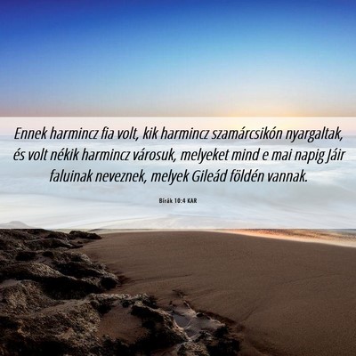 Picture 06 - Bírák 10:4 KAR - Ennek harmincz fia volt, kik harmincz - Bible Verse Picture