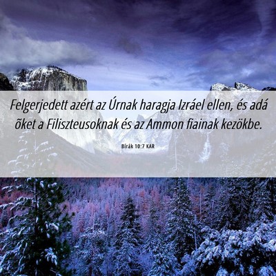 Picture 06 - Bírák 10:7 KAR - Felgerjedett azért az Úrnak haragja Izráel - Bible Verse Picture