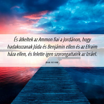 Picture 06 - Bírák 10:9 KAR - És átkeltek az Ammon fiai a Jordánon, hogy - Bible Verse Picture