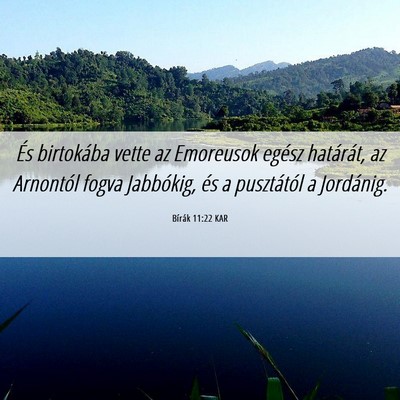 Picture 06 - Bírák 11:22 KAR - És birtokába vette az Emoreusok egész - Bible Verse Picture