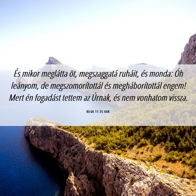 Picture 06 - Bírák 11:35 KAR - És mikor meglátta õt, megszaggatá ruháit, - Bible Verse Picture