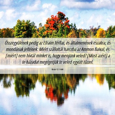 Picture 06 - Bírák 12:1 KAR - Összegyûlének pedig az Efraim férfiai, és - Bible Verse Picture