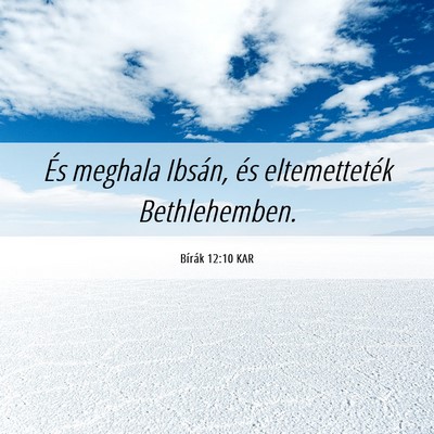 Picture 06 - Bírák 12:10 KAR - És meghala Ibsán, és eltemetteték - Bible Verse Picture