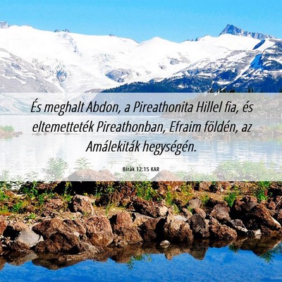 Picture 06 - Bírák 12:15 KAR - És meghalt Abdon, a Pireathonita Hillel fia, és - Bible Verse Picture