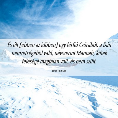 Picture 06 - Bírák 13:2 KAR - És élt [ebben az idõben] egy férfiú - Bible Verse Picture