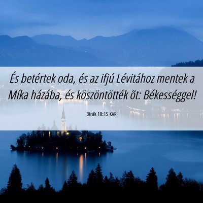 Picture 06 - Bírák 18:15 KAR - És betértek oda, és az ifjú Lévitához - Bible Verse Picture
