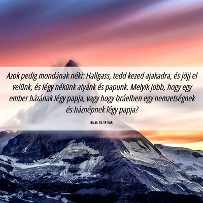 Picture 06 - Bírák 18:19 KAR - Azok pedig mondának néki: Hallgass, tedd kezed - Bible Verse Picture