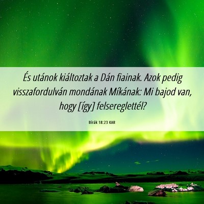 Picture 06 - Bírák 18:23 KAR - És utánok kiáltoztak a Dán fiainak. Azok - Bible Verse Picture