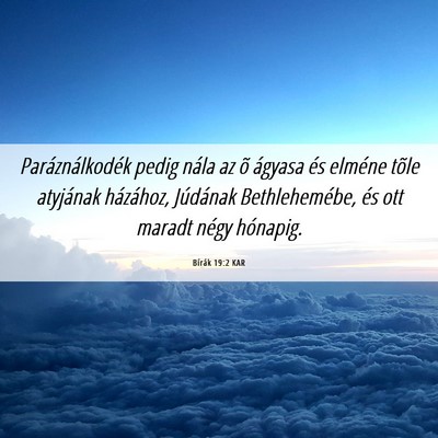 Picture 06 - Bírák 19:2 KAR - Paráználkodék pedig nála az õ ágyasa és - Bible Verse Picture