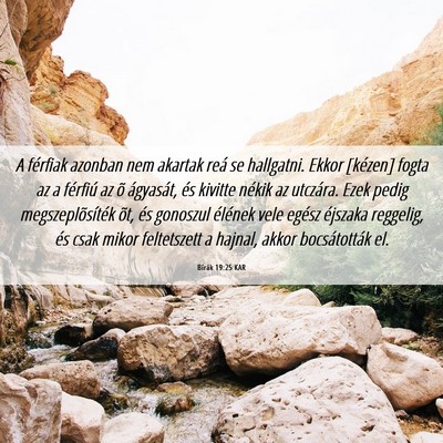 Picture 06 - Bírák 19:25 KAR - A férfiak azonban nem akartak reá se hallgatni. - Bible Verse Picture