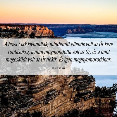 Picture 06 - Bírák 2:15 KAR - A hova csak kivonultak, mindenütt ellenök volt - Bible Verse Picture