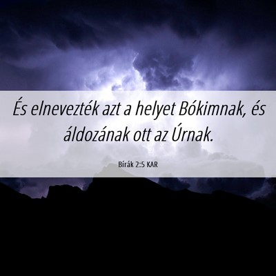 Picture 06 - Bírák 2:5 KAR - És elnevezték azt a helyet Bókimnak, és - Bible Verse Picture