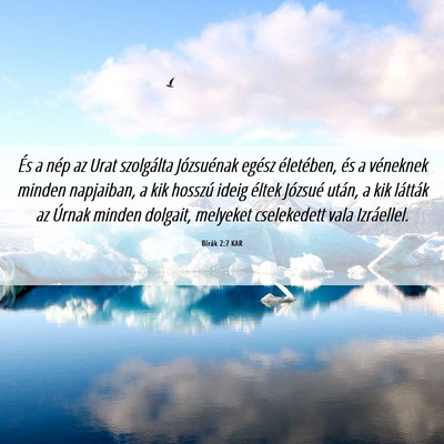 Picture 06 - Bírák 2:7 KAR - És a nép az Urat szolgálta Józsuénak egész - Bible Verse Picture