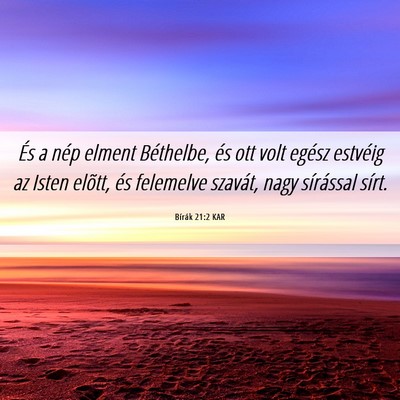 Picture 06 - Bírák 21:2 KAR - És a nép elment Béthelbe, és ott volt egész - Bible Verse Picture