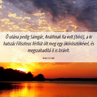 Picture 06 - Bírák 3:31 KAR - Õ utána pedig Sámgár, Anáthnak fia volt - Bible Verse Picture