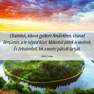 Picture 06 - Bírák 5:14 KAR - Efraimból, kiknek gyökere Amálekben, Utánad - Bible Verse Picture