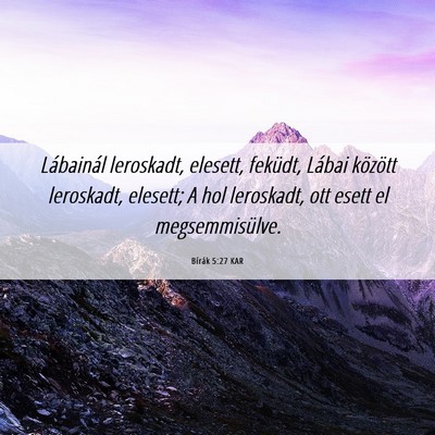Picture 06 - Bírák 5:27 KAR - Lábainál leroskadt, elesett, feküdt, Lábai - Bible Verse Picture