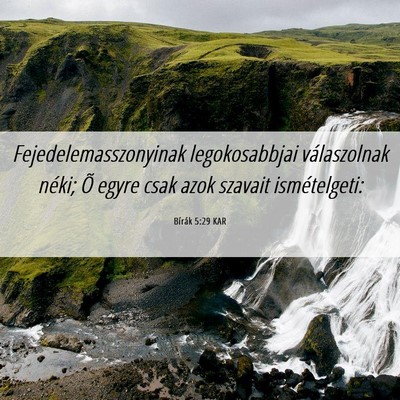 Picture 06 - Bírák 5:29 KAR - Fejedelemasszonyinak legokosabbjai válaszolnak - Bible Verse Picture