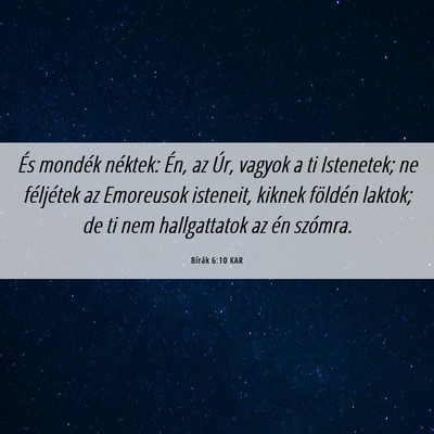 Picture 06 - Bírák 6:10 KAR - És mondék néktek: Én, az Úr, vagyok a ti - Bible Verse Picture