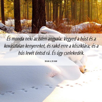 Picture 06 - Bírák 6:20 KAR - És monda néki az Isten angyala: Vegyed a húst - Bible Verse Picture