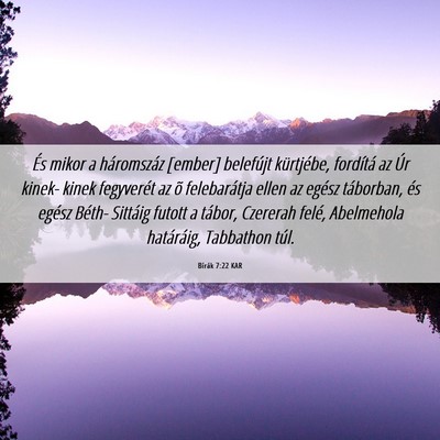 Picture 06 - Bírák 7:22 KAR - És mikor a háromszáz [ember] belefújt - Bible Verse Picture