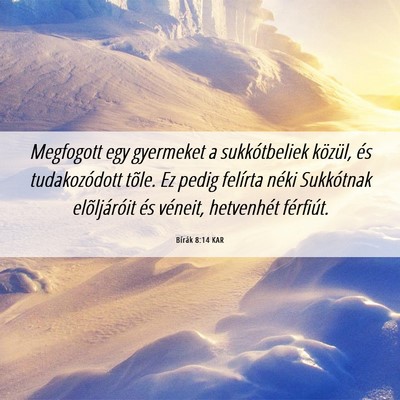 Picture 06 - Bírák 8:14 KAR - Megfogott egy gyermeket a sukkótbeliek közül, - Bible Verse Picture