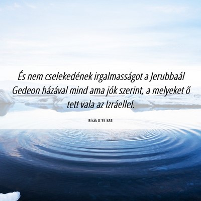 Picture 06 - Bírák 8:35 KAR - És nem cselekedének irgalmasságot a Jerubbaál - Bible Verse Picture