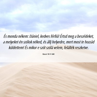 Picture 06 - Dániel 10:11 KAR - És monda nékem: Dániel, kedves férfiú! - Bible Verse Picture