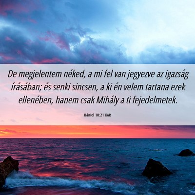 Picture 06 - Dániel 10:21 KAR - De megjelentem néked, a mi fel van jegyezve az - Bible Verse Picture