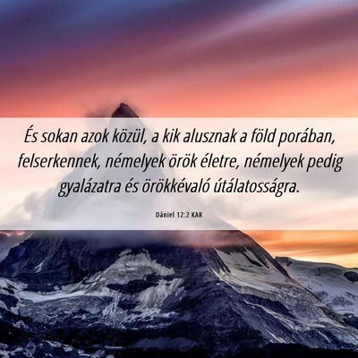 Picture 06 - Dániel 12:2 KAR - És sokan azok közül, a kik alusznak a föld - Bible Verse Picture