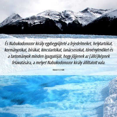 Picture 06 - Dániel 3:2 KAR - És Nabukodonozor király egybegyûjteté a - Bible Verse Picture