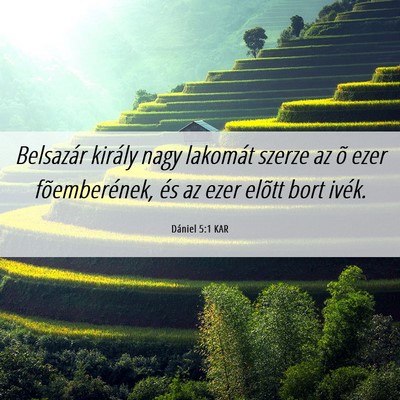 Picture 06 - Dániel 5:1 KAR - Belsazár király nagy lakomát szerze az õ ezer - Bible Verse Picture