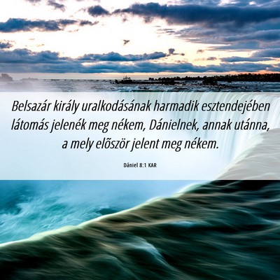 Picture 06 - Dániel 8:1 KAR - Belsazár király uralkodásának harmadik - Bible Verse Picture