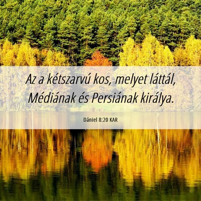 Picture 06 - Dániel 8:20 KAR - Az a kétszarvú kos, melyet láttál, Médiának - Bible Verse Picture