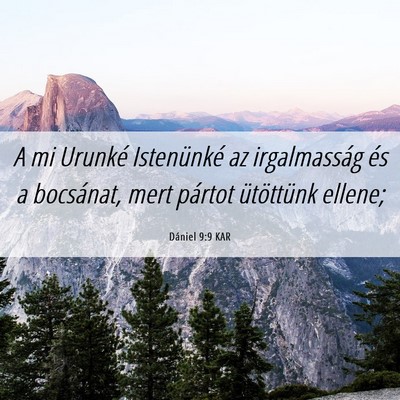 Picture 06 - Dániel 9:9 KAR - A mi Urunké Istenünké az irgalmasság és a - Bible Verse Picture