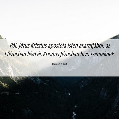 Picture 06 - Efézus 1:1 KAR - Pál, Jézus Krisztus apostola Isten - Bible Verse Picture